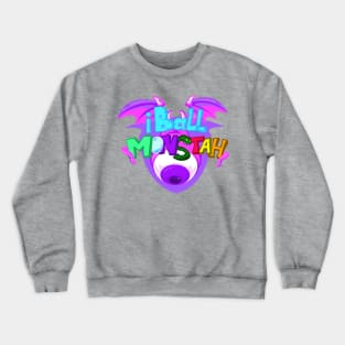 iBall Monstah Crewneck Sweatshirt